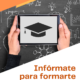 Infórmate para formarte